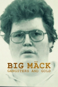 Big Mack - Gangsters and Gold