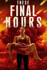 These Final Hours - Son Saatler